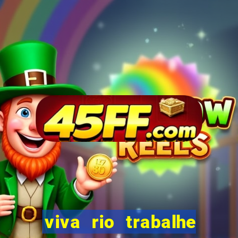 viva rio trabalhe conosco 2024